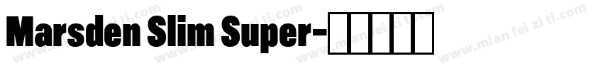 Marsden Slim Super字体转换